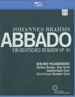 Abbado Johannes Brahms Ein Deutsches Requiem Op