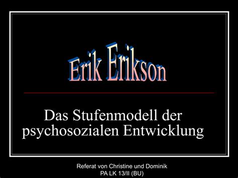 Erikson Stufenmodell Das Stufenmodell Von Erik H Erikson By Stephanie