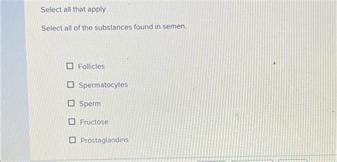 Solved Select All That Applyselect All Of The Substances Chegg