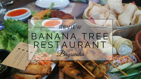 Banana Tree Restaurant Bayswater Food And Drink Frannymac