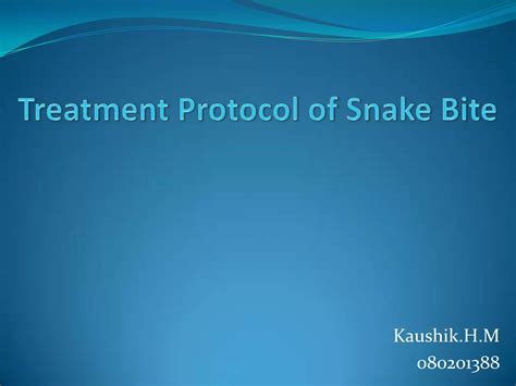 Treatment Protocol Of Snake Bite Ppt