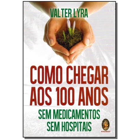 Livro Como Chegar Aos Anos S Medicam S Hospital Submarino