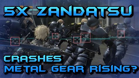 Can A X Zandatsu With One Cut Crash Your Game In Metal Gear Rising