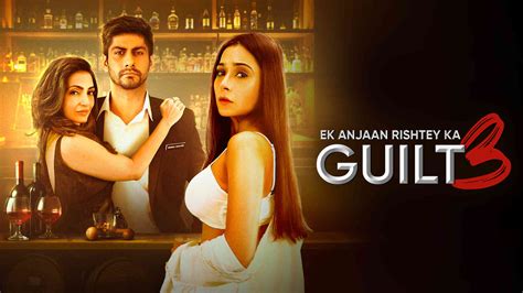 Ek Anjaan Rishtey Ka Guilt 3 2024 Full Movie Online Watch HD Movies