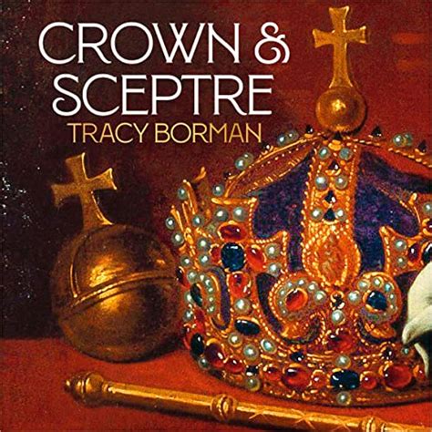 Crown & Sceptre: A New History of the British Monarchy from William the ...