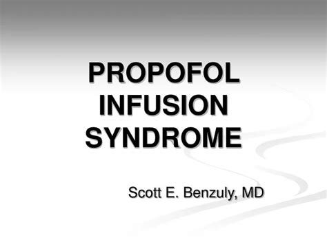 Ppt Propofol Infusion Syndrome Powerpoint Presentation Free Download