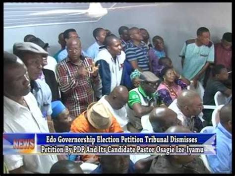 Edo State Governorship Election Petition Tribunal Strikes Out Pdp