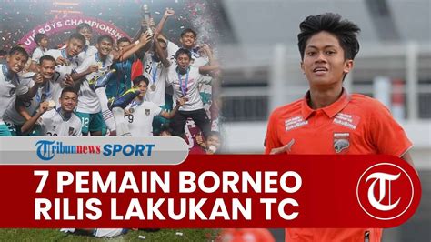 7 Pemain Borneo FC Dipanggil Untuk TC Timnas U 16 Indonesia Jelang