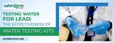 Testing Water for Lead: Effectiveness of Water Testing Kits