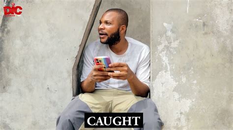 Caught Denilson Igwe Comedy YouTube