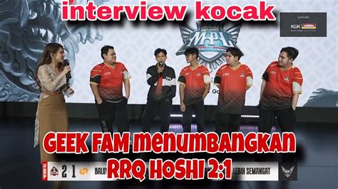 INTERVIEW Geek Fam Setelah Menumbangkan RRQ 2 1 YouTube