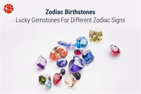 Lucky Stones: Zodiac Signs Birthstones And Meanings