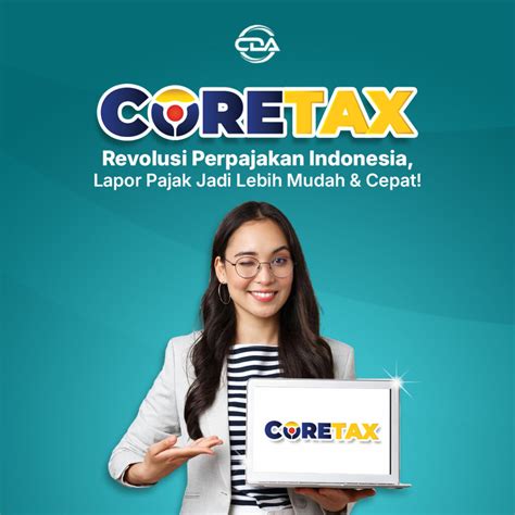 Coretax Solusi Digital Sistem Informasi Perpajakan Central Data Access