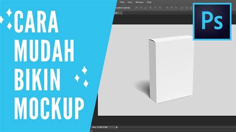 Cara Paling Mudah Membuat Mockup Di Photoshop Bikin Mockup 3d Juga