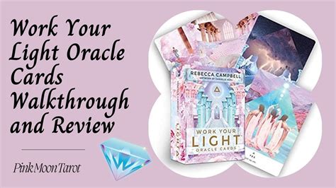 Unboxing And Walk Through Work Your Light Oracle Deck By Rebecca