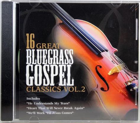 16 Great Bluegrass Gospel Classics Vol 2 New Cd Christian Music