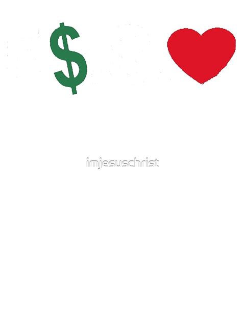 Fuck Money Spread Love White Art Print For Sale By Imjesuschrist Redbubble