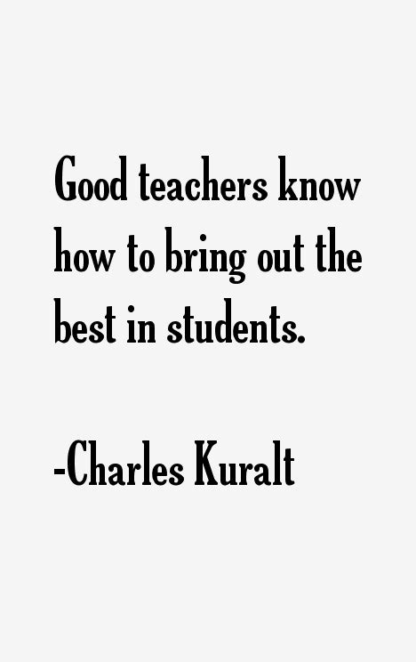 Charles Kuralt Quotes & Sayings