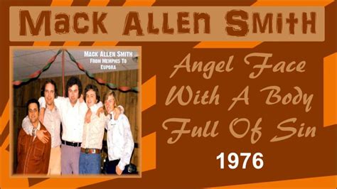 Mack Allen Smith Angel Face And Body Full Of Sin 70s Country Music