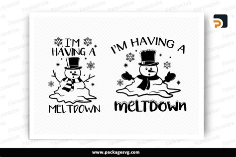 I M Having A Meltdown SVG Christmas Snowman Design File LPGOR293