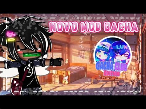 Aleat Rio Abaixei O Novo Mod Do Gacha Club Youtube