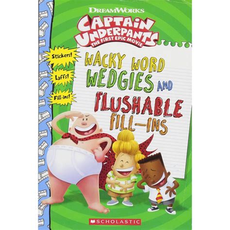 Wacky Word Wedgies And Flushable Fill Ins ( Captain Underpants Movie)