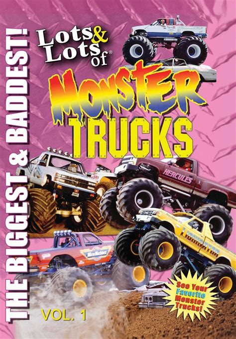 Lots Lots Of Monster Trucks Dvd Volume The Biggest And Baddest