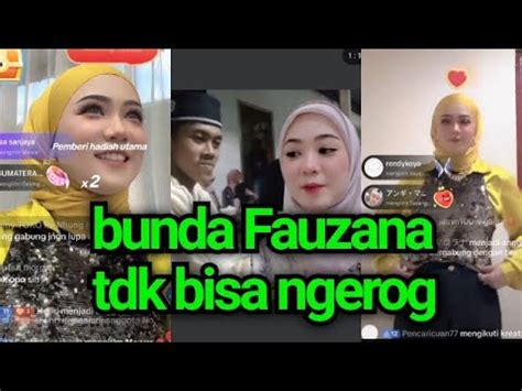 Full Video Live Bunda Fauzana Terbaru Hari Ini Youtube