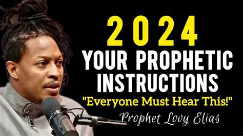 EVERYONE HEAR THIS! YOUR PROPHETIC INSTRUCTIONS FOR 2024 • Prophet Lovy ...