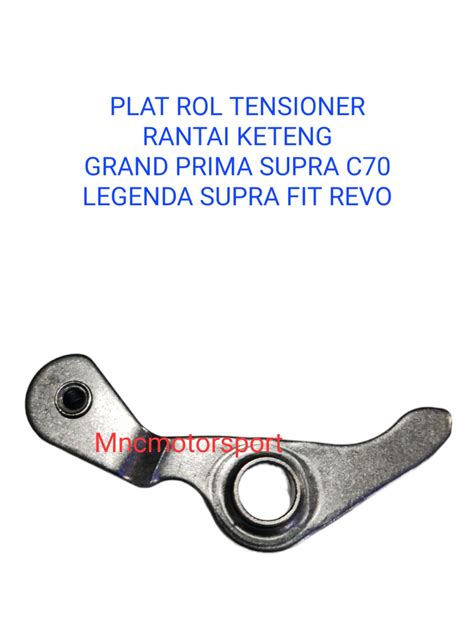 PLAT ROL TEKANAN TENSIONER KETENG GRAND PRIMA SUPRA X FIT C70 LEGENDA