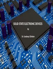 Lecture Ppt Solid State Electronic Devices By Dr Sandeep Chhoker