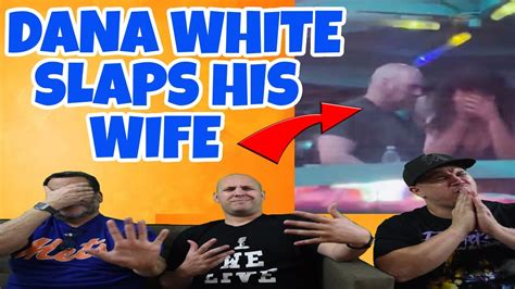 Dana White Slaps Wife Youtube