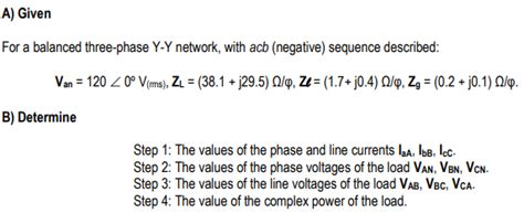 Solved For A Balanced Three Phase Y Y Network With Acb