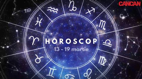 Horoscop general săptămâna 13 19 Martie Nativii care trebuie să fie