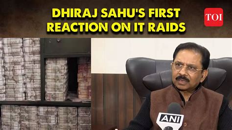 Congress Leader Dhiraj Sahus First Reaction In IT Raids This Money