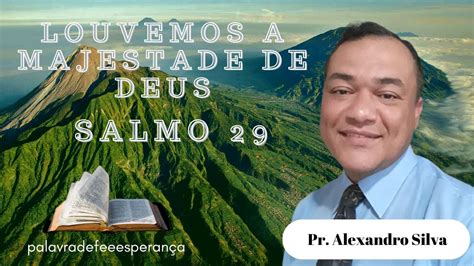 Salmo Louvemos A Majestade De Deus Youtube