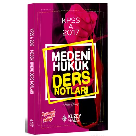 2019 Medeni Hukuku Ders Notları Kuzey Akademi Yayınları KPSS ALES