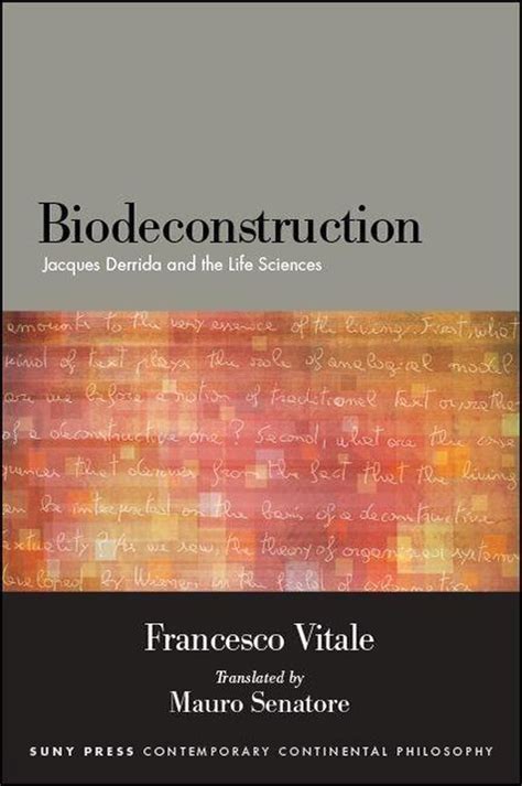 Suny Series In Contemporary Continental Philosophy Biodeconstruction