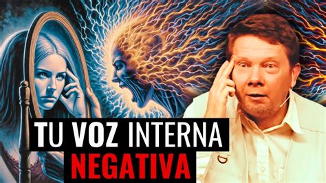 Aprende A IDENTIFICAR Y CALMAR La Voz Interna Eckhart Tolle En