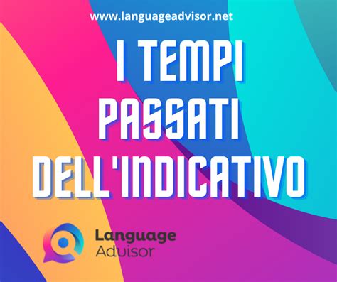 Italian As A Second Language Uso Dei Tempi Passati Dell Indicativo