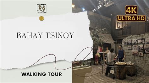 Unveiling Chinese Filipino Heritage A 4K Walking Tour Of Bahay Tsinoy