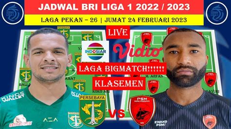 Prediksi Line Up Persebaya Surabaya Vs Psm Makassar Klasemen Terbaru