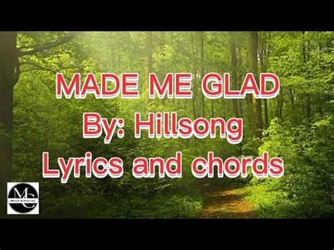 Made Me Glad Lyrics And Chords By Hillsong Youtube