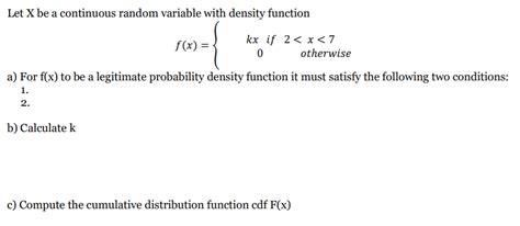 [solved] Let X Be A Continuous Random Variable With Density Function F