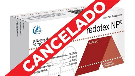 Alertan Cofepris Y Ssm Sobre Cancelaci N Del Medicamento Redotex Y