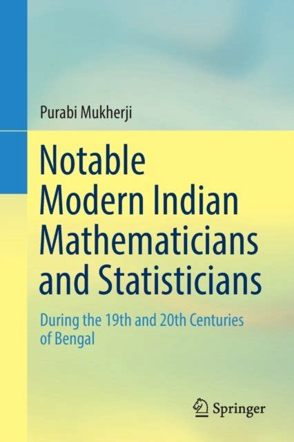 Notable Modern Indian Mathematicians and Statisticians: During the 19th ...