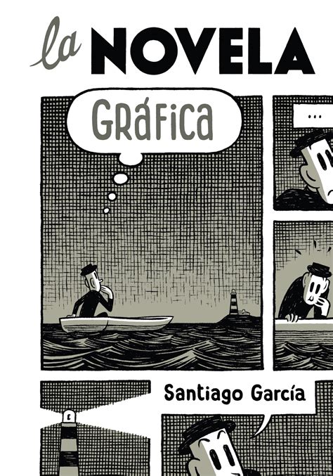 La Novela Grafica Santiago Garcia Comprar Libro 9788492769308