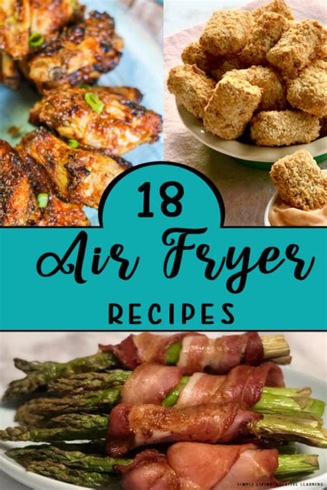 18 Air Fryer Recipes Simple Living Creative Learning