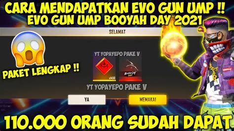 Cara Mendapatkan Evo Gun Ump Booyah Day Gr Tis Ump Booyah Day