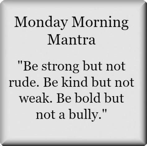 Ten Monday Morning Mantras To Kickstart Your Week Ty Bennett In